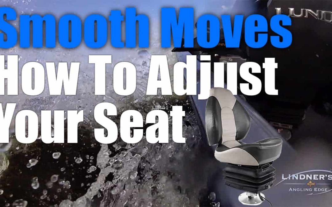 How To Adjust Your Smooth Moves Seat